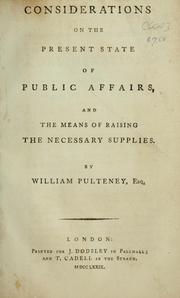 Cover of: Considerations on the present state of public affairs, and the means of raising the necessary supplies.