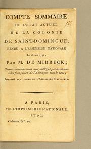 Cover of: Compte sommaire de l'etat actuel de la colonie de Saint-Domingue: rendu a l'Assemblée nationale le 26 mai 1792