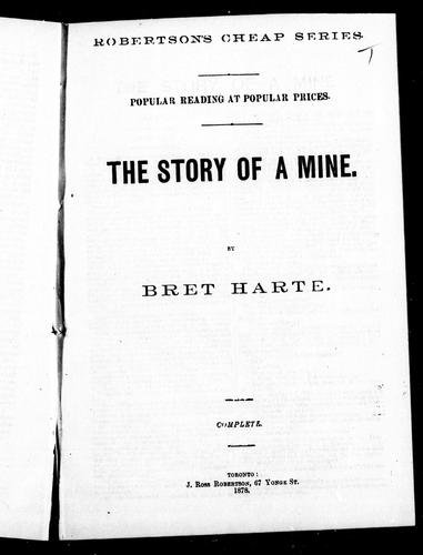 The story of a mine by Bret Harte