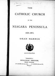 Cover of: The Catholic Church in the Niagara peninsula, 1626-1895