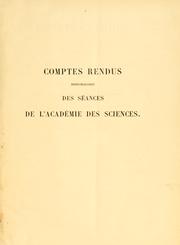 Cover of: Comptes rendus hebdomadaires des séances de l'Académie des sciences by Académie des sciences (France), Académie des sciences (France)