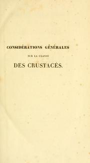 Cover of: Consid©rations g©n©rales sur la classe des crustac©s by Anselme-Gaëtan Desmarest
