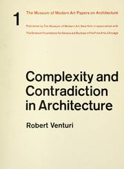 Cover of: Complexity and contradiction in architecture. by Robert Venturi