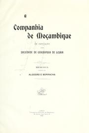 Cover of: Companhia de Moçambique na exposição da Sociedade de Geographia de Lisboa.: Memoria ácerca de algodão e borracha.