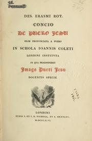 Cover of: Concio de puero Jesu: olim pronunciata a puero in schola Ioannis Coleti Londini institute in qua praesidebat imago pueri Jesu docentis specie.
