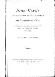 Cover of: John Cabot, the discoverer of North America and Sebastian, his son by by Henry Harrisse.