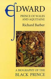 Cover of: Edward, Prince of Wales and Aquitaine: A Biography of the Black Prince