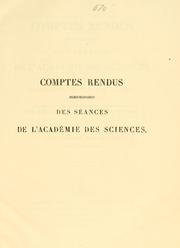 Cover of: Comptes rendus hebdomadaires des séances de l'Académie des sciences