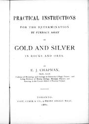 Cover of: Practical instructions for the determination by furnace assay of gold and silver in rocks and ores