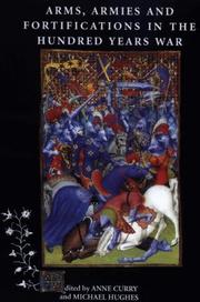 Cover of: Arms, Armies and Fortifications in the Hundred Years War by 