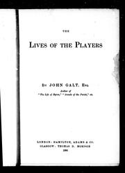Cover of: The lives of the players by by John Galt