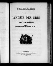 Cover of: Grammaire de la langue des Cris by Albert Lacombe