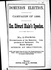 Cover of: Speech at Beaverton: encroachments of the executive ; independence of Parliament ; the boodle brigade