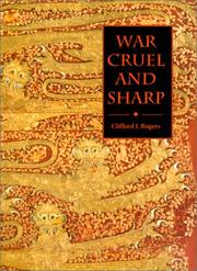 Cover of: War cruel and sharp by Clifford J. Rogers