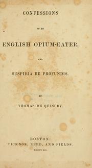 Cover of: Confessions of an English opium eater by Thomas De Quincey