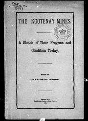 Cover of: The Kootenay mines by edited by Charles St. Barbe.