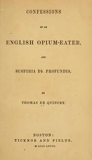 Cover of: Confessions of an English opium-eater