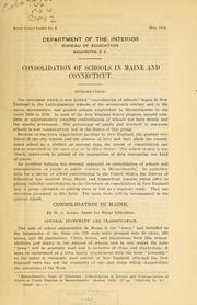 Cover of: Consolidation of schools in Maine and Connecticut by United States. Office of Education
