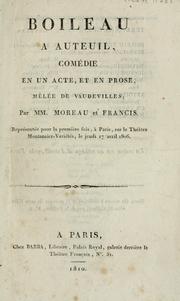 Cover of: Boileau à Auteuil: comédie en un acte et en prose, mêlée de vaudevilles