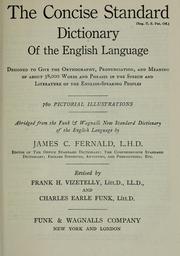 Cover of: The concise Standard dictionary of the English language by 780 pictorial illustrations; abridged from the Funk & Wagnalls new Standard dictionary of the English language by James C. Fernald.