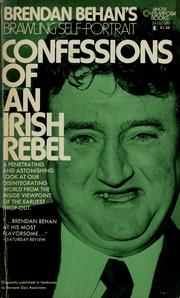 Cover of: Confessions of an Irish rebel. by Brendan Behan