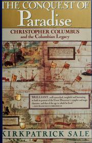 Cover of: The conquest of paradise: Christopher Columbus and the Columbian legacy