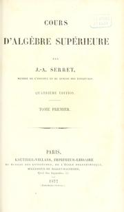 Cover of: Cours d'algèbre supérieure by Joseph Alfred Serret