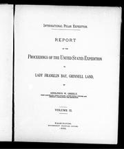 Cover of: Report on the proceedings of the United States expedition to Lady Franklin Bay, Grinnell Land
