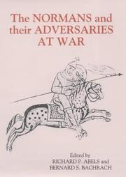 Cover of: The Normans and their adversaries at war by edited by Richard P. Abels and Bernard S. Bachrach.