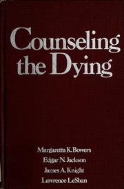 Cover of: Counseling the dying by Margaretta K. Bowers ... [et al.].