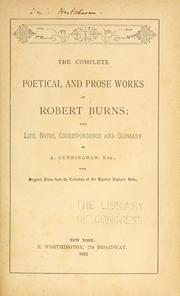 Cover of: The complete poetical and prose works of Robert Burns