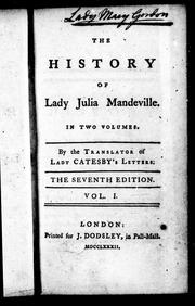 Cover of: The history of Lady Julia Mandeville by by the translator of Lady Catesby's letters [i.e. Frances Brooke]