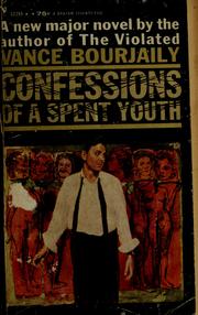 Cover of: Confessions of a spent youth