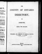 Cover of: The County of Ontario directory for 1869-70 by published and compiled by Conner & Coltson