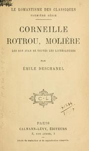 Cover of: Corneille, Rotrou, Molière, les Don Juan de toutes littératures. by Émile Auguste Étienne Martin Deschanel