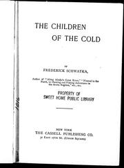Cover of: The children of the cold by by Frederick Schwatka.