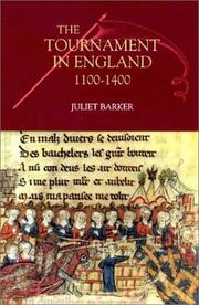 The Tournament in England, 1100-1400 by Juliet Barker