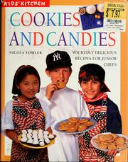 Cover of: Cookies and candies: wickedly delicious recipes for junior chefs