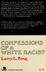 Cover of: Confessions of a white racist by King, Larry L.