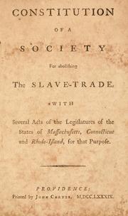 Cover of: Constitution of a society for abolishing the slave-trade by Providence Society for Abolishing the Slave-Trade.