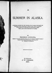 Cover of: A summer in Alaska by by Frederick Schwatka.