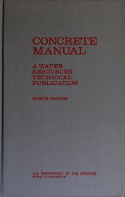 Cover of: Concrete manual: a manual for the control of concrete construction.