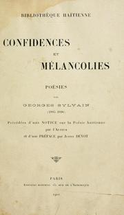 Cover of: Confidences et mélancolies: poésies, 1885-1898. Précédées d'une notice sur la poésie haïtienne