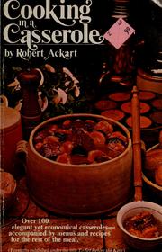 Cover of: Cooking in a casserole by Robert C. Ackart
