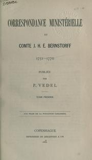 Cover of: Correspondance ministérielle du comte J.H.E. Bernstorff, 1751-1770