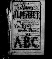 Cover of: The Voters alphabet, or, The issues made plain as ABC by 