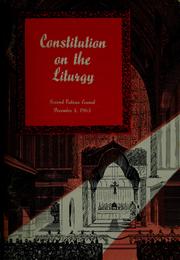 Cover of: Constitution on the liturgy. by Vatican Council (2nd 1962-1965), Vatican Council (2nd 1962-1965)