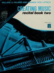 Cover of: Creating Music at the Piano Recital Book, Book 2.