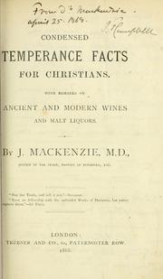 Condensed temperance facts for Christians by Mackenzie, John