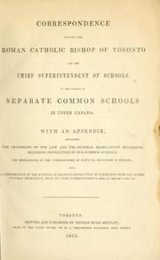 Correspondence between the Roman Catholic bishop of Toronto and the chief superintendent of schools, on the subject of separate common schools in Upper Canada by Armand François Marie de Charbonnel